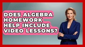 Does Algebra Homework Help Include Video Lessons? - Your Algebra Coach