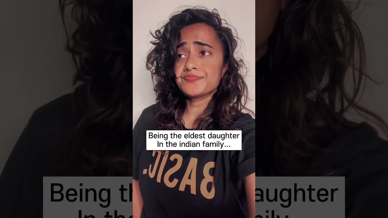 Being the eldest daughter in the indian family.. #shortvideo #youtubeshorts @YouTube