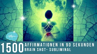 Brain Shot - Self-Healing Compliments - 1500+ Affirmationen in 90 Sekunden