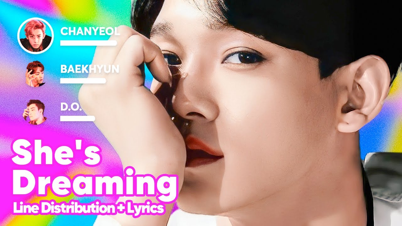 EXO - She's Dreaming (Line Distribution + Lyrics Karaoke) PATREON REQUESTED