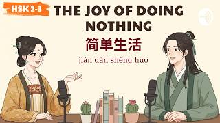 HSK 2-3 | 在家的一天 | Talk About Your Day at Home| Learn Chinese Podcast