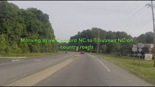 NORTH CAROLINA BACKROADS - Morning drive Concord NC to Troutman NC on country roads - ASMR