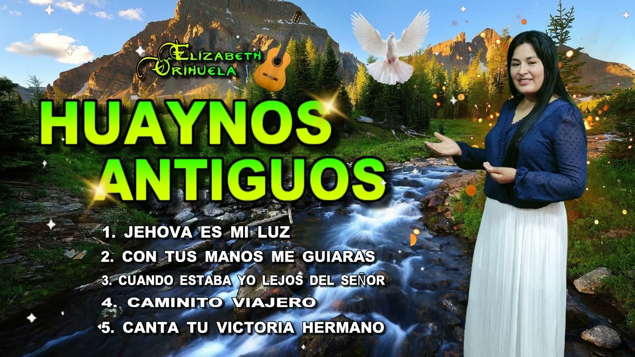 📌HUAYNOS ANTIGUOS PERO BONITOS / Elizabeth Orihuela ♦