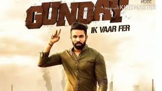 Gunday ik vaar fer - dilpreet dhillon (full song) download 2018