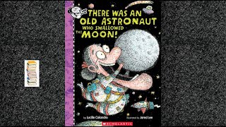 🌑There Was An Old Astronaut Who Swallowed the Moon!🌙(Read Aloud) Reading Time