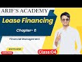 Lease Financing || Financial Management || BBA 3rd & 4th Year || Class No-04 || @ARIFSACADEMY