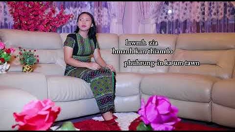 LAWMHNAK MITTHLI ~ Ngun Bor Chin (Borku)