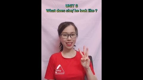 G4 - Unit 3 - Lesson 2 - What does she/he look like?