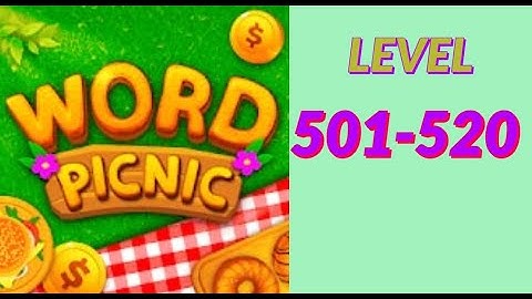Word Picnic Fun Word Games level 501 520 answers gameplay androi ios new latest addictive word puzzl