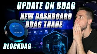 BlockDAG / New Dashboard &amp; BDAG Trade / Listing Confirmed / Big Updates