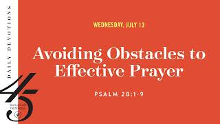 Avoiding Obstacles to Effective Prayer – Daily Devotional