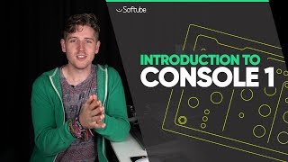 Introduction to Softube Console 1