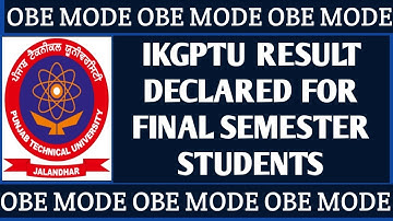 IKGPTU RESULT DECLARED FOR FINAL SEMESTER STUDENTS