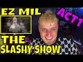 EZ Mil HOLDS THE TITLE❗ SLASHY SHOW (reaction)