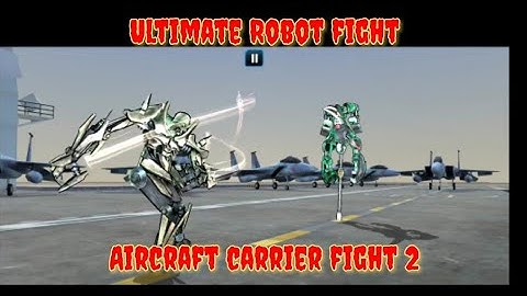 Ultimate Robot Fight - Aircraft Carrier Fight 2