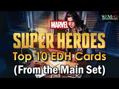 Marvel Super Heroes:Top 10 Commander Cards (From the Main Set) | Mtg