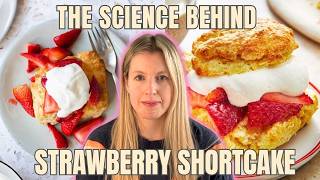 Why Strawberry Shortcake Tastes So Good: History Meets Food Science