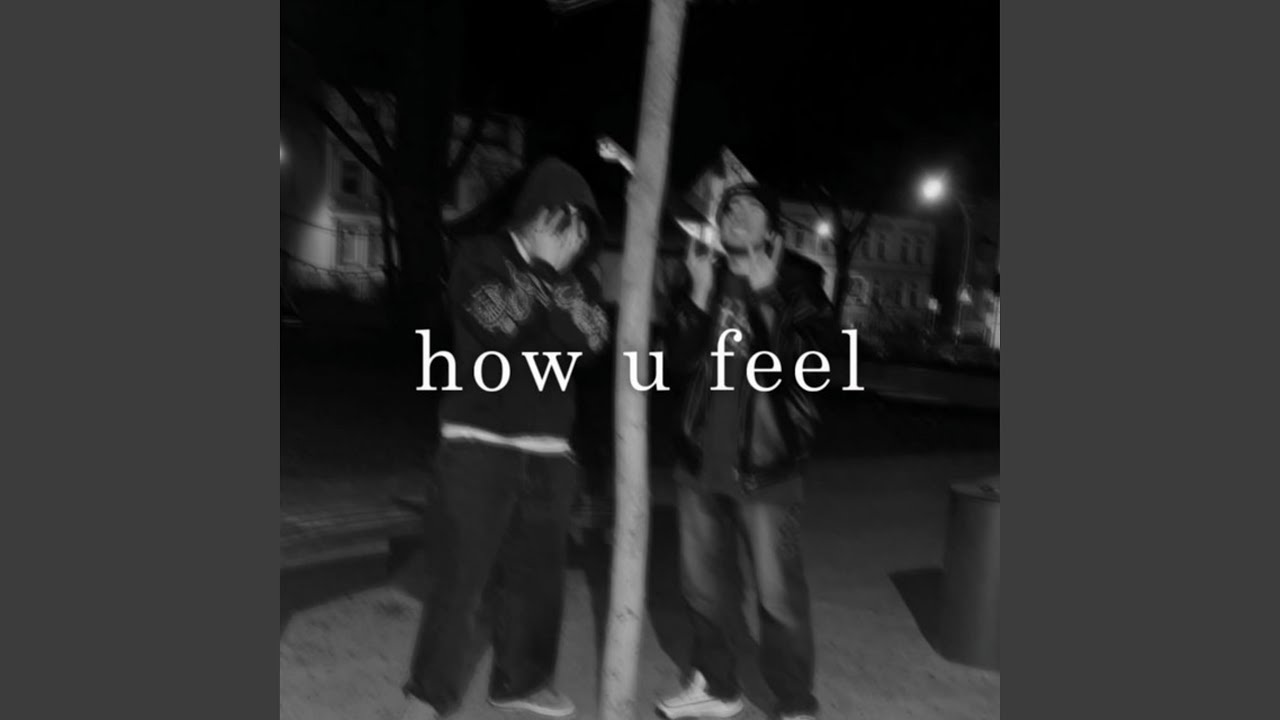 Watch How U Feel on YouTube Watch How U Feel on YouTube