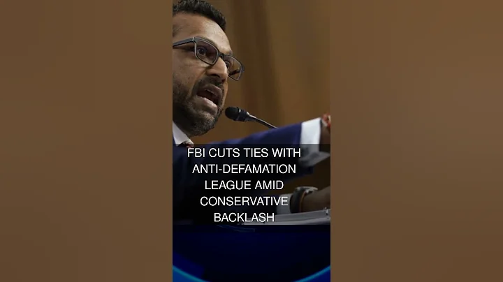 FBI cuts ties with Anti-Defamation League amid conservative backlash