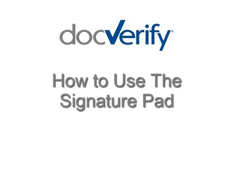 DocVerify - How to Use the Signature Pad