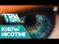 TBN!  You Don't Know Nicotine Review / Thoughts / Truth / Science