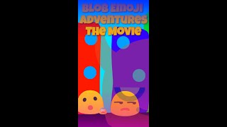 Blob Emoji Adventures The Movie - Part 1, 2, 3 And 4