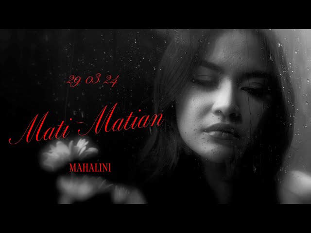 MAHALINI - MATI MATIAN | TEASER 29.03.24 class=