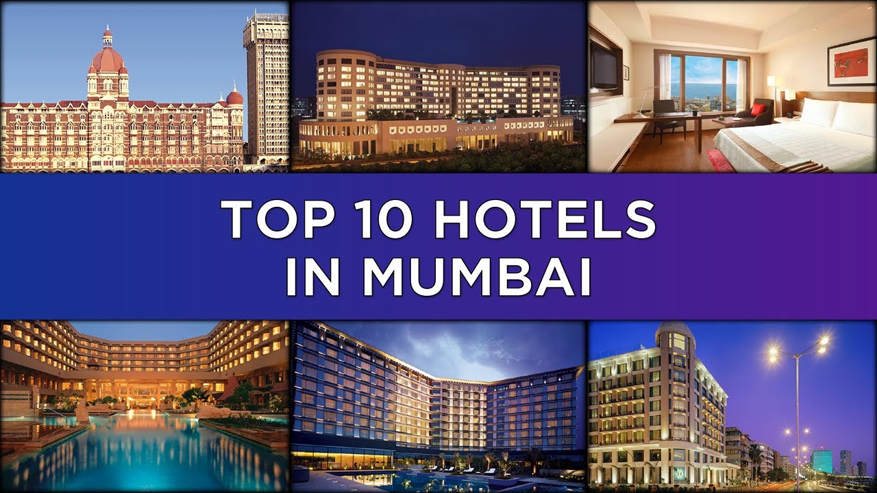 Top 10 Hotels in Mumbai | Mumbai Hotel Reviews - YouTube