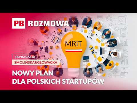 A New Plan for Polish Startups. The Government Prioritizes Innovation Over Productivity