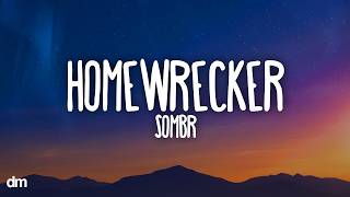 Sombr  Homewrecker s