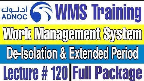De-Isolation and Extended Period  for Isolation as per ADNOC WMS | Lecture # 120