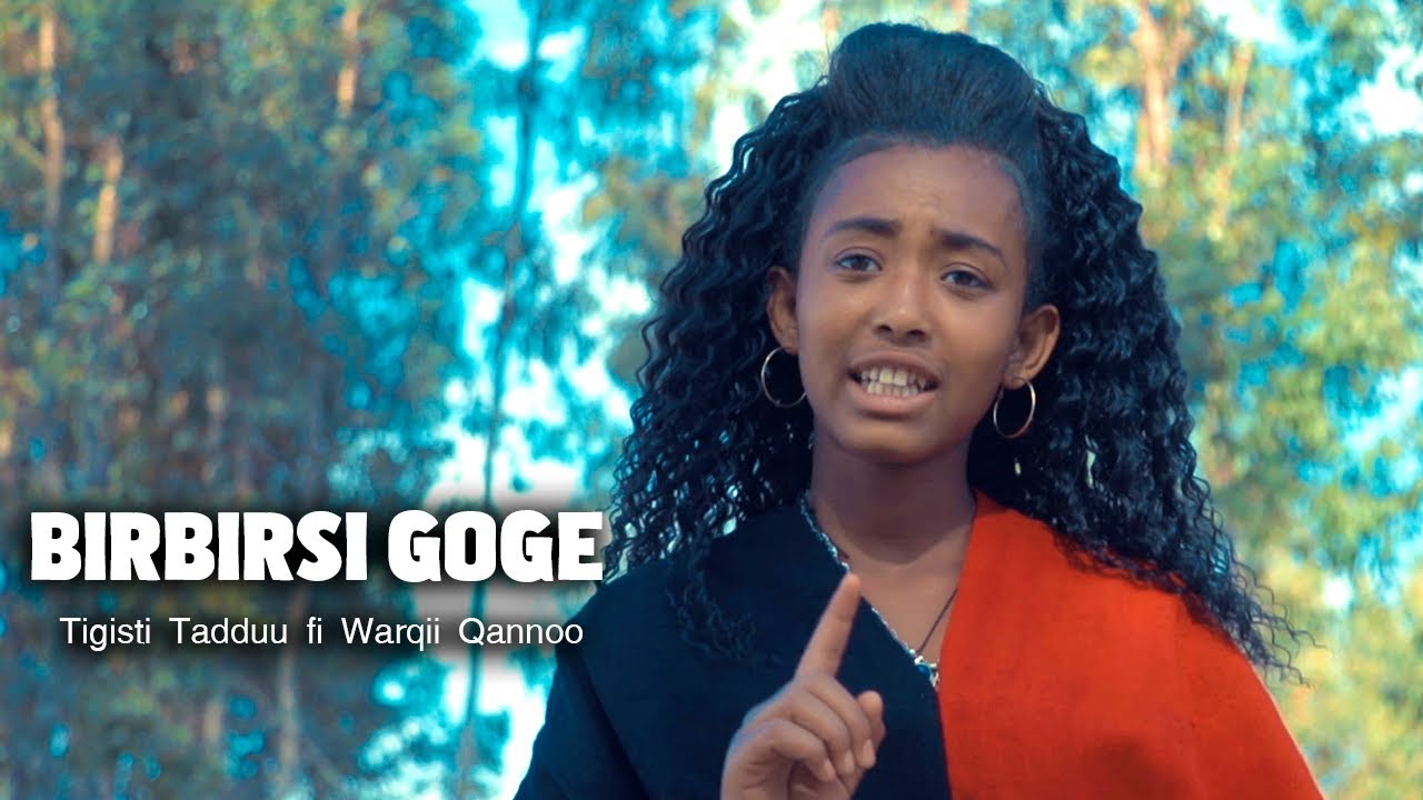 Tigisti Tadduu fi Warqii Qannoo   Birbirsi Goge  New Oromo music 2023 Official video