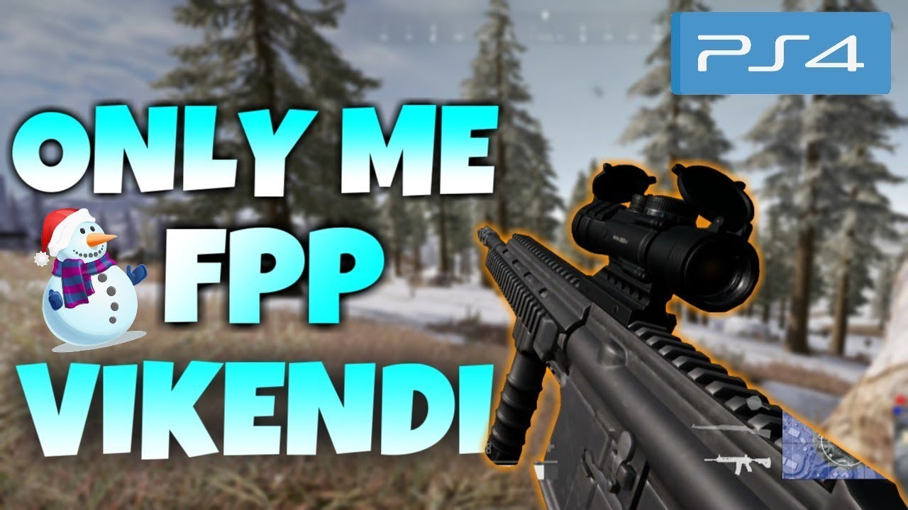 [PS4 PUBG] VIKENDI PTS ONLY ME FPP