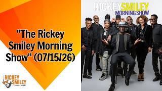 "The Rickey Smiley Morning Show" (07/15/26)