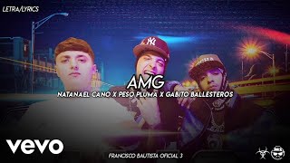 (LETRA) AMG - Natanael Cano x Peso Pluma x Gabito Ballesteros [Official Lyric Video]