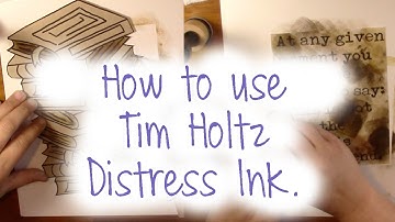 How to Use Tim Holtz Distress Ink