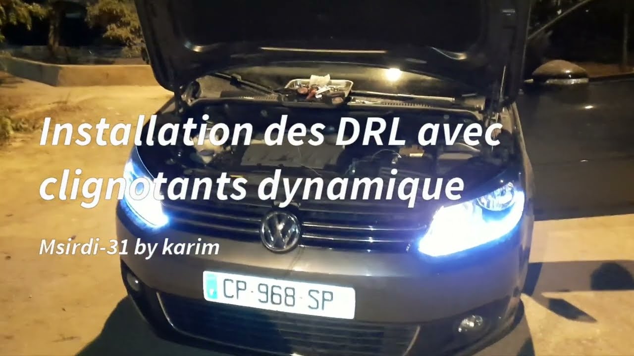 Modification & installation des feux du jours (DRL) avec clignotants dynamique sur VW TOURAINE
