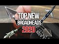 Top New Broadheads For 2020