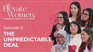 Elevate Women 2021 Ep. 2: Emotion, Struggle, Hope & the Unexpected?