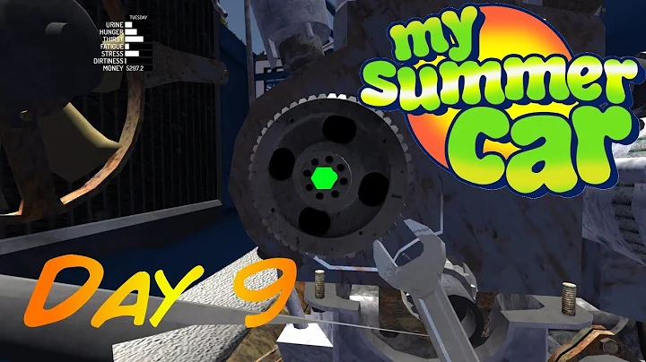 My Summer Car - Day 9 - Fixed It ! ... Kinda ......