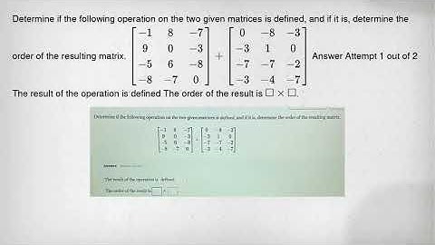 Determine if the following operation on the two given matrices is defined, and if it is, determine t