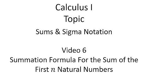 Summation Formula For the Sum of the First n Natural Numbers