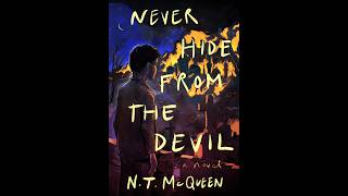 N.T McQueen talks about his third novel "Never Hide From the Devil"  7-8-2026
