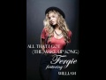 Fergie ft Will.I.AM - All That I Got (The Make Up Song)