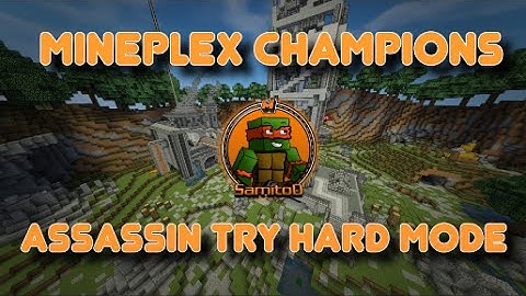 Mineplex Champions: Assassin Try Hard Mode!
