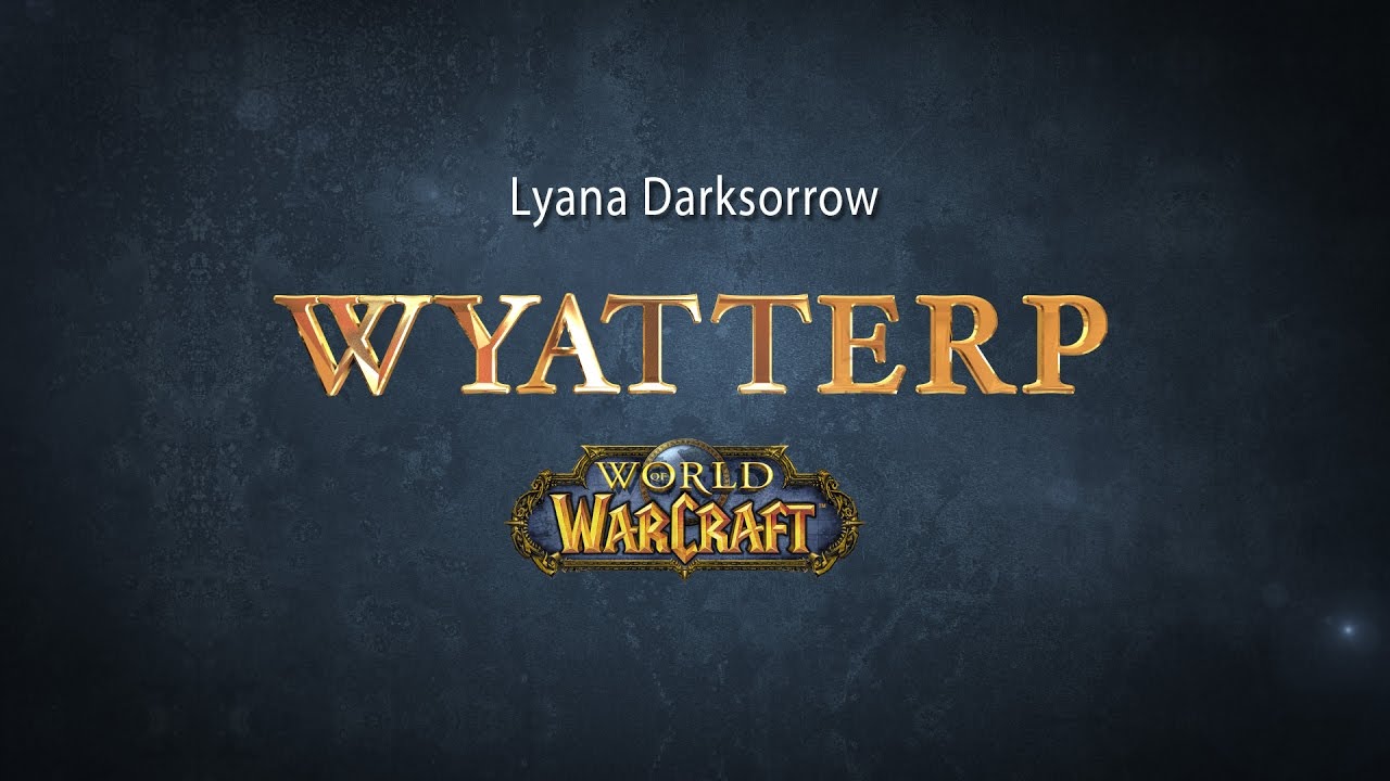 "Lyana Darksorrow" WoW Quest