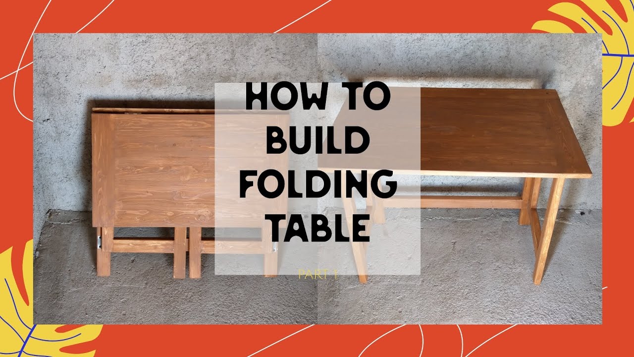 Folding Table ( part 1 ) - YouTube