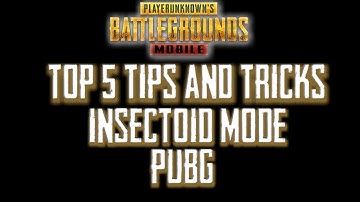 Top 5 Tips And Tricks Insectoid Mode Pubg Mobile | Traverse Insectoid Tricks And glitch Pubg Mobile