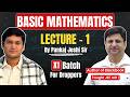 Dropper Batch: Basic Mathematics - Lecture 1 by Pankaj Joshi Sir | Vibrant Academy | Nishant Jindal