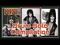 All Kiss Drummers Solos Compilation